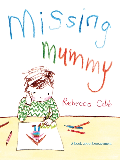 Title details for Missing Mummy by Rebecca Cobb - Available